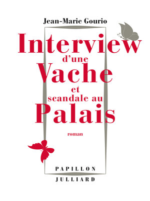 cover image of Interview d'une vache et scandale au Palais